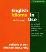 English Idioms in Use. Advanced