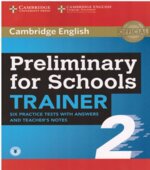 Preliminary for Schools Trainer 2. Six Practice Tests with Answers