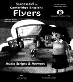 Succeed in Cambridge English. Flyers. 8 Complete Practice Tests