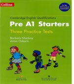 Pre A1 Starters. Three Practice Tests