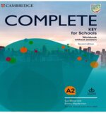 Complete Key for Schools. Student's Book. Workbook. Teacher's Book