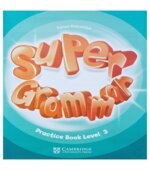 Super Minds 3. Student's Book. Workbook. Teacher's Book. Super Grammar 3