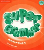 Super Minds 4. Student's Book. Workbook. Teacher's Book. Super Grammar 4
