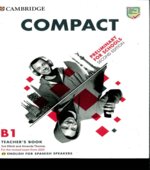 Compact Preliminary For Schools. Student's Book. Workbook. Teacher's Book