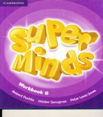 Super Minds 6. Student's Book. Workbook. Teacher's Book