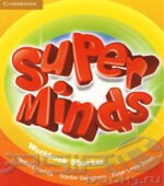Super Minds Starter. Student's Book. Workbook. Teacher's Book