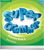 Super Minds 2. Student's Book. Workbook. Teacher's Book. Super Grammar 2