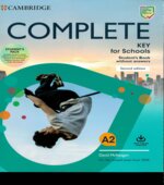 Complete Key for Schools. Student's Book. Workbook. Teacher's Book