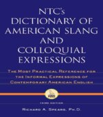 NTC's Dictionary of American Slang and Colloquial Expressions